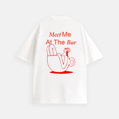 MEET ME AT THE BAR OVERSIZED T-SHIRT