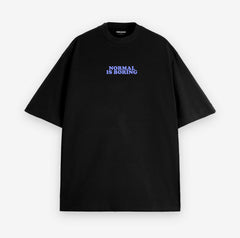 Normal Is Boring Oversized T-Shirt