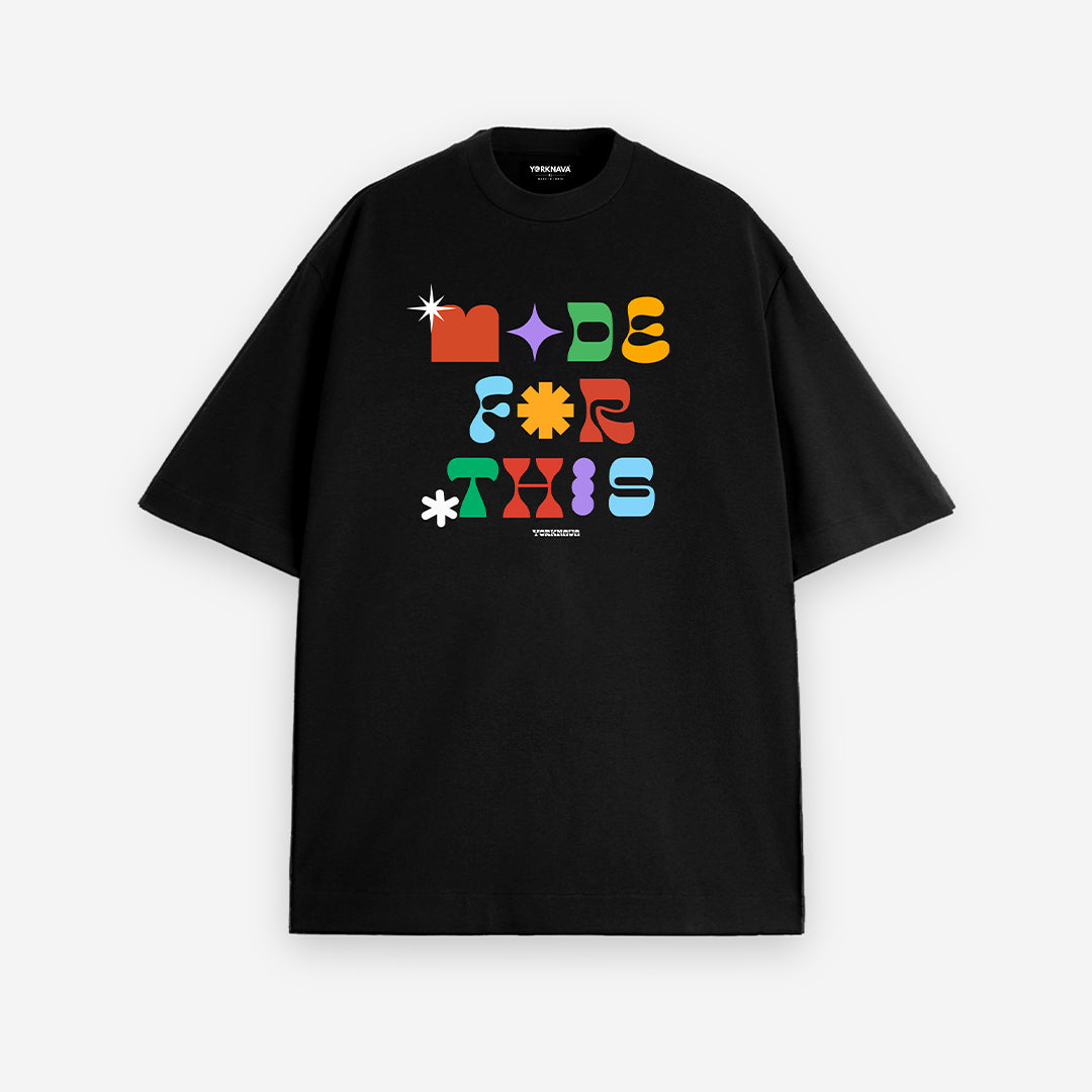 Made For This Oversized T-Shirt