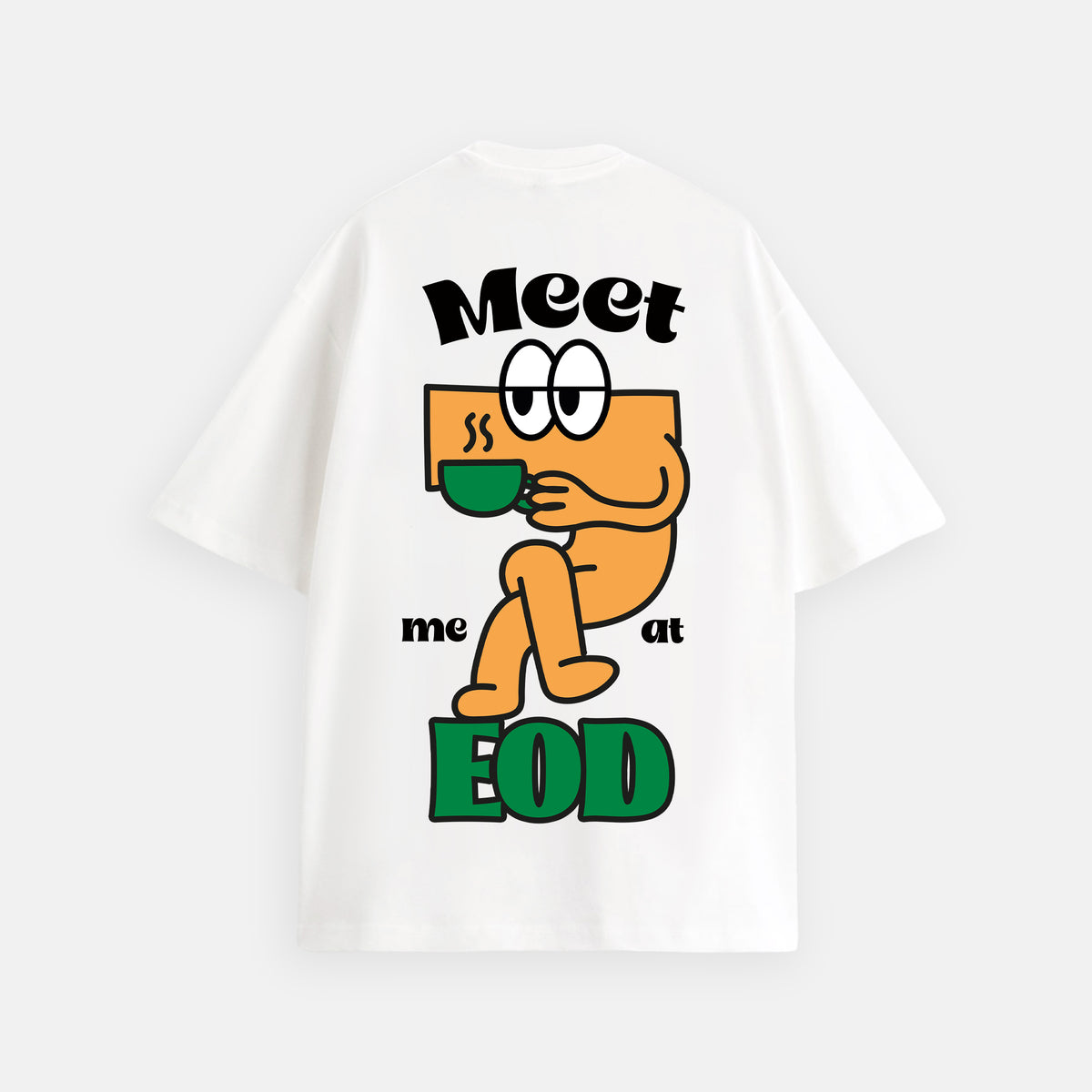 Meet Me At Eod Oversized T-Shirt